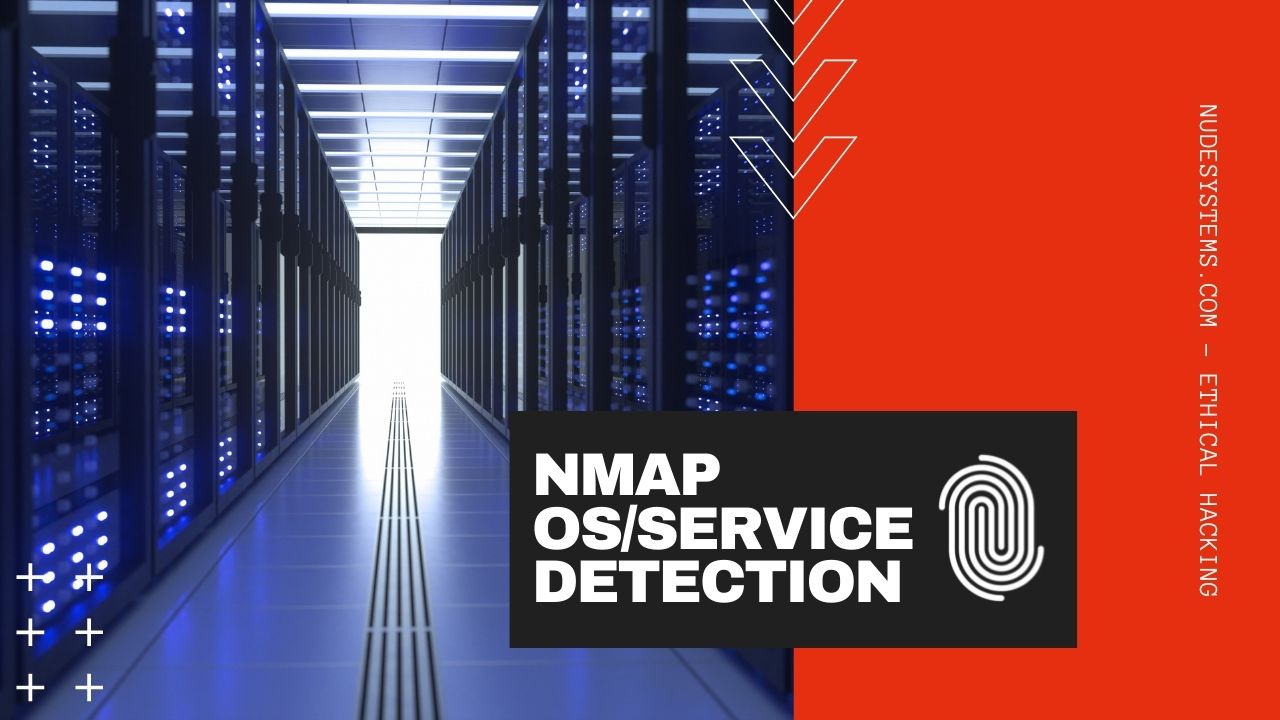 5 MUST KNOW NMAP FLAGS FOR OS / SERVICE DETECTION